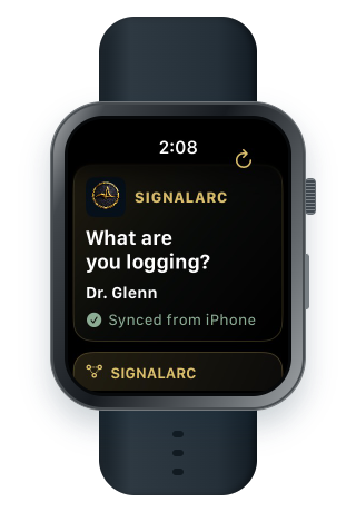SignalArc Watch opening screen asking What are you logging?, showing Synced from iPhone.